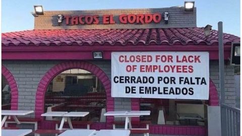 "Tacos el Gordo" cierra por falta de personal exponen políticas migratorias