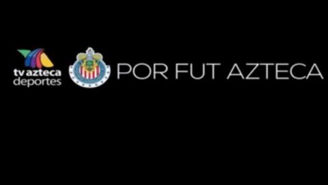 TV Azteca transmitirá a Chivas por televisión abierta