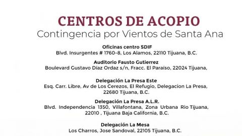 Habilitan centros de acopio en Tijuana por vientos de Santa Ana