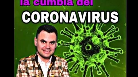 VIDEO: Lanzan ''la cumbia del coronavirus''