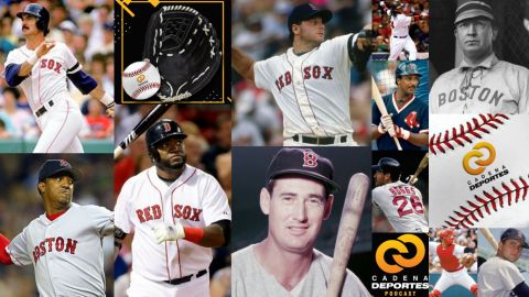 CADENA DEPORTES PODCAST: Los Boston Red Sox y la historia de sus jugadores