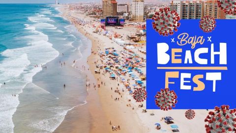 Baja Beach Fest, una muerte anunciada por Covid en Rosarito