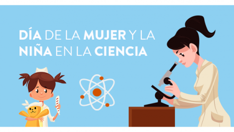 Día Internacional de la Mujer y la Niña en la Ciencia