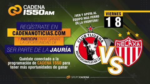 Participa con Cadena Noticias y gana boletos para el Xolos vs Necaxa ⚽